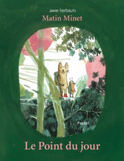 Matin Minet - Le Point du jour
