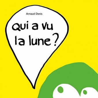 Qui a vu la lune ?