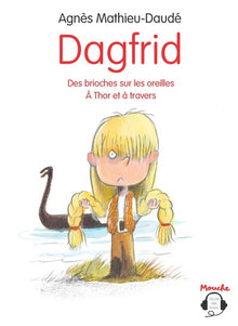 Dagfrid - Des brioches sur les oreilles / À Thor et à travers