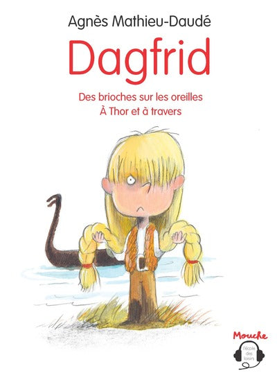 Dagfrid - Des brioches sur les oreilles / À Thor et à travers