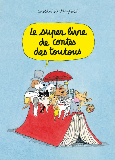 Le super livre de contes des toutous