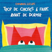trop de choses a faire avant de dormir