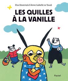 Les quilles à la vanille