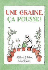 Une graine, ça pousse !