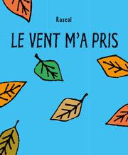 Le vent m'a pris