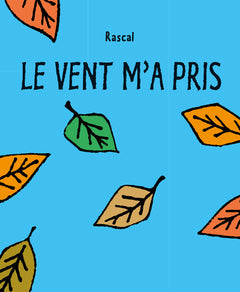 Le vent m'a pris