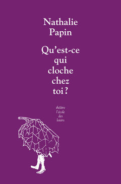 Qu'est-ce qui cloche chez toi ?