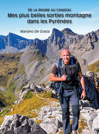 Mes plus belles sorties montagne dans les Pyrénées