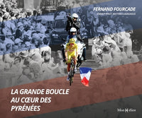 La Grande Boucle au cœur des Pyrénées