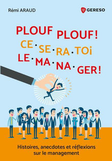 Plouf plouf ! Ce sera toi le manager !