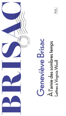 À l'amie des sombres temps - Lettres à Virginia Woolf