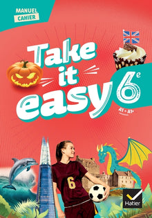 Take it easy 6e - Anglais