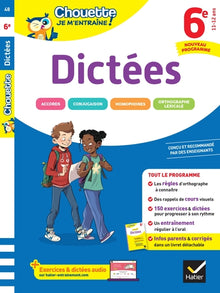 Chouette je m'entraîne - Dictées 6e