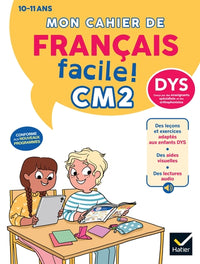 Mon cahier de français facile DYS CM2