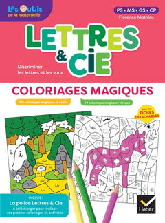 Lettres et Cie - Français PS-MS-GS-CP - Coloriages magiques photocopiables