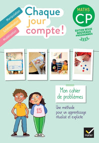Chaque jour compte - Maths CP - Cahier de problèmes