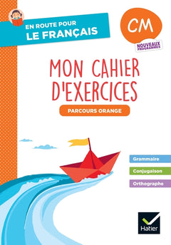 En route pour le Français - CM - Cahier de grammaire-orthographe - Parcours orange - Ed. 2026