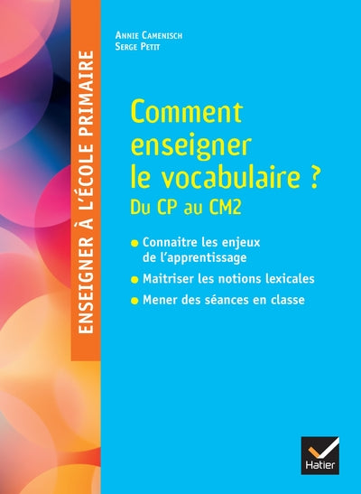 Enseigner à l'école - Comment enseigner le vocabulaire à l'école ?