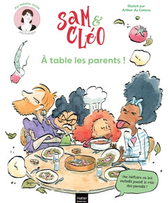 Sam & Cléo, c'est le monde à l'envers - À table les parents !