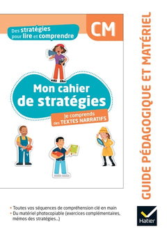 Des stratégies pour lire et comprendre des textes narratifs CM - Guide pédagogique