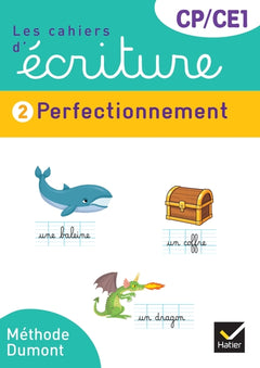 Les cahiers d'écriture CP-CE1 - Cahier n° 2 Perfectionnement