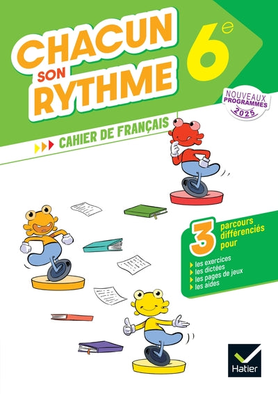 Chacun son rythme - Français 6e - Cahier élève