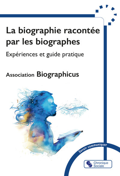 La biographie racontée par les biographes