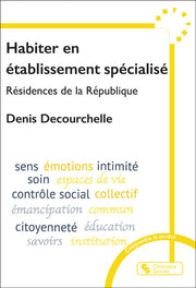 Habiter en établissement spécialisé