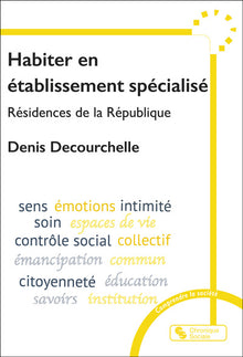 Habiter en établissement spécialisé
