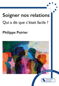 Soigner nos relations