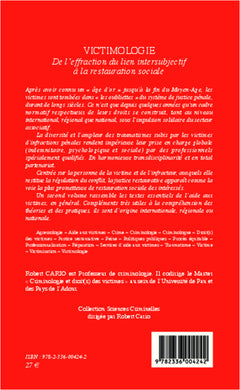 Victimologie. De l'effraction du lien intersubjectif à la restauration sociale
