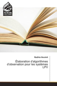 Élaboration d'algorithmes d'observation pour les systèmes LPV