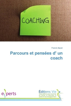 Parcours et pensées d'un coach