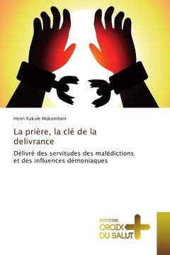 La prière, la clé de la délivrance