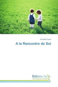 A la Rencontre de Soi