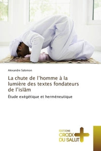 La chute de l'homme à la lumière des textes fondateurs de l'isl m