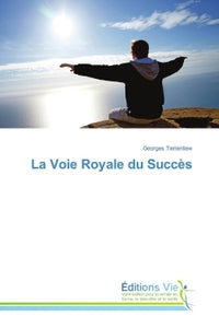 La voie royale du succès