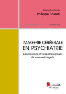 Imagerie cérébrale en psychiatrie