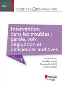 Guide de l'orthophoniste - Volume 4