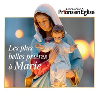 Les plus belles prières à Marie