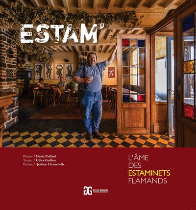 Estam' - L'âme des estaminets flamands
