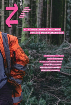 Revue Z N°15 : Montagne limousine ; Forêts désenchantées