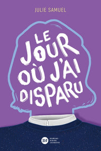 Le Jour où j'ai disparu