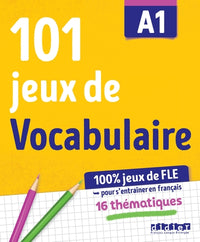 101 jeux de vocabulaire A1 - Cahier