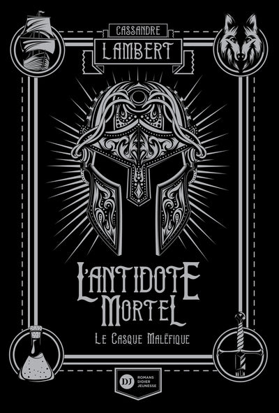 L'antidote mortel, tome 2 - Le casque maléfique