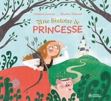 Une histoire de princesse