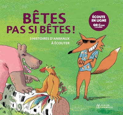 Bêtes pas si bêtes, histoires lues