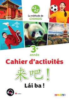 Lai Ba ! 3 - Chinois 3e année - Cahier