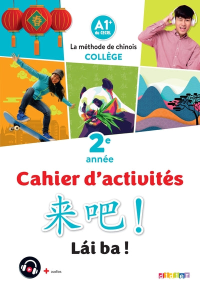 Lai Ba ! 2 - Chinois 2e année - Cahier de l'élève