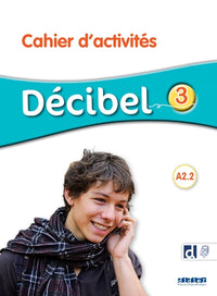 Décibel 3 - Niv. A2.2
